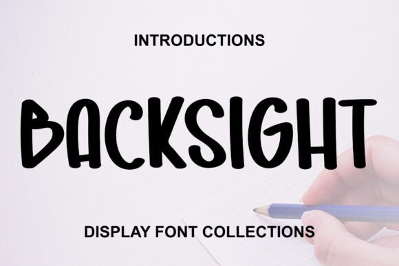 Backsight: A Fun and Quirky Font for Your Brand
