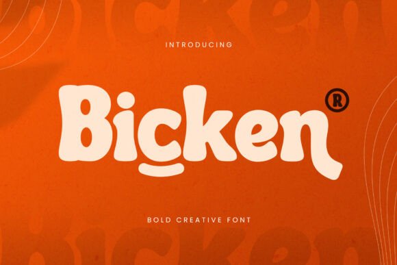 Bicken: A Bold and Playful Display Font for Eye-Catching Designs