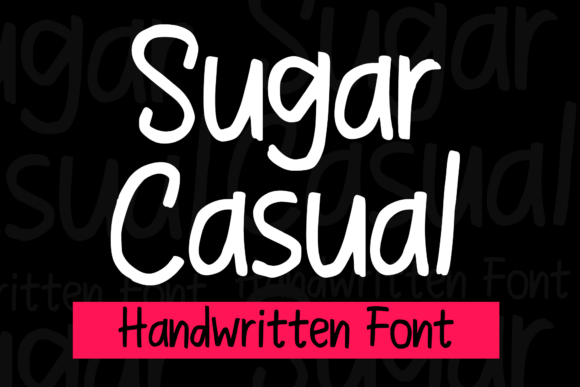 Boost Your Campaign with Sugar Casual: A Fun, Handwritten Font