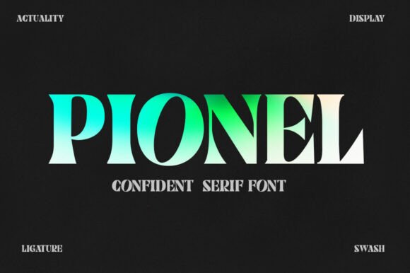 Enhance Your Campaigns with Pionel Font