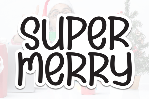 Super Merry: A Playful Font for Engaging Campaigns