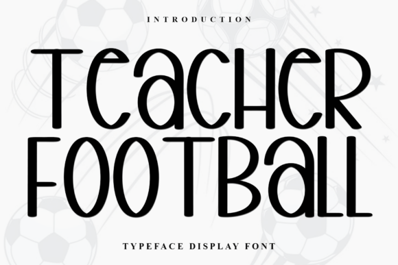 Teacher Football: A Bold Display Font for Engaging Web Design