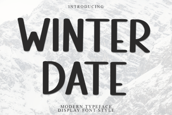 Winter Date: A Refreshing Display Font for Modern Publishers