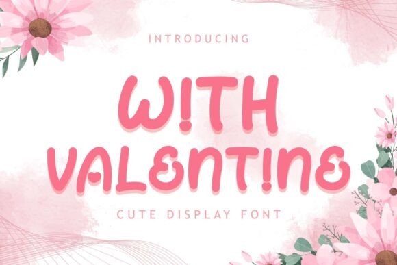 With Valentine: A Charming Font for Creative Branding